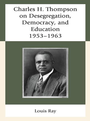 cover image of Charles H. Thompson on Desegregation, Democracy, and Education